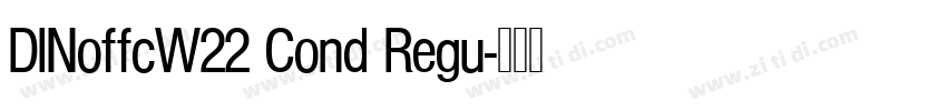 DINoffcW22 Cond Regu字体转换